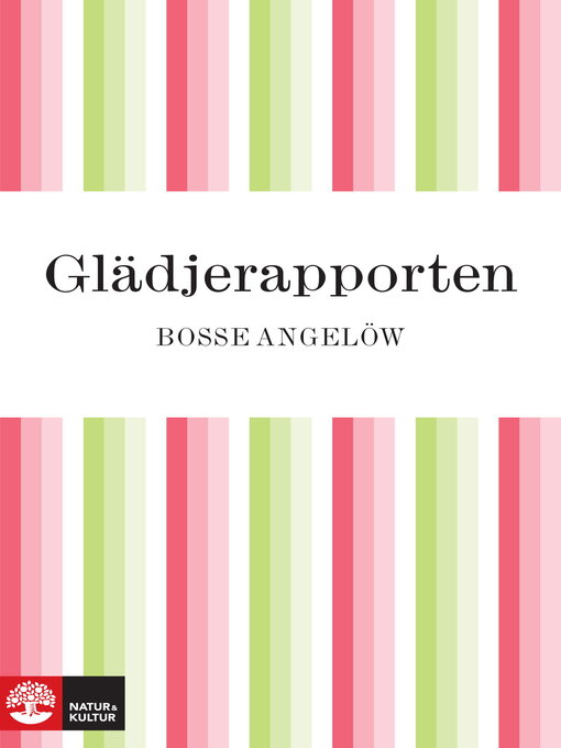 Titeldetaljer för Glädjerapporten av Bosse Angelöw - Tillgänglig